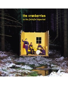 CRANBERRIES - TO THE FAITHFUL DEPARTED (2LP)