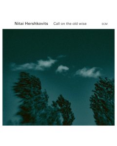 HERSHKOVITS,NITAI - CALL ON THE OLD WISE