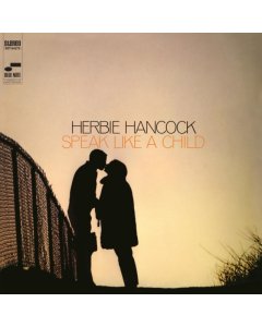 HANCOCK,HERBIE - SPEAK LIKE A CHILD (BLUE NOTE CLASSIC VINYL SERIES)