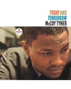 TYNER,MCCOY - TODAY & TOMORROW (VERVE BY REQUEST SERIES)