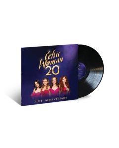 CELTIC WOMAN - 20 (20TH ANNIVERSARY)