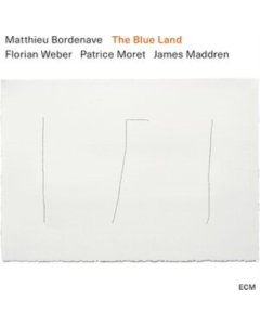 BORDENAVE,MATTHIEU - BLUE LAND