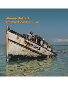 BUFFETT,JIMMY - LIVING & DYING IN 3/4 TIME