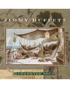 BUFFETT,JIMMY - BAROMETER SOUP (2LP)