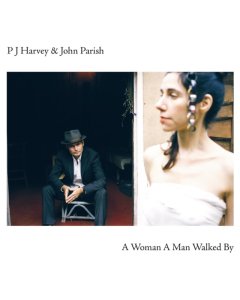 HARVEY,PJ & JOHN PARISH - WOMAN A MAN WALKED BY