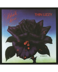 THIN LIZZY - BLACK ROSE