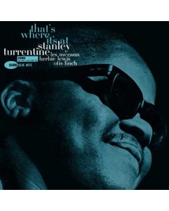 TURRENTINE,STANLEY - THAT'S WHERE IT'S AT (BLUE NOTE TONE POET SERIES)