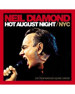 DIAMOND,NEIL - HOT AUGUST NIGHT/NYC LIVE FROM MADISON SQUARE GARDEN (2LP)