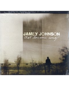 JOHNSON,JAMEY - THAT LONESOME SONG