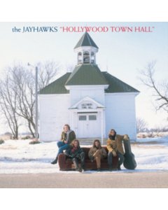 JAYHAWKS - HOLLYWOOD TOWN HALL