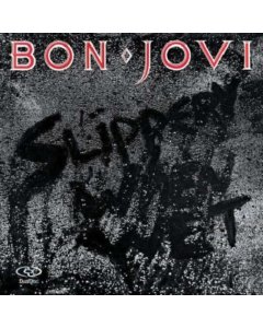 BON JOVI - SLIPPERY WHEN WET (180G)