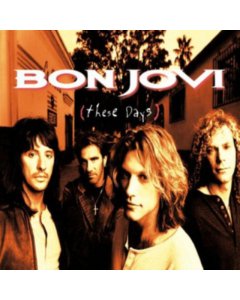 BON JOVI - THESE DAYS (180G)