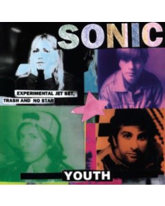 SONIC YOUTH - EXPERIMENTAL JET SET TRASH AND NO STAR