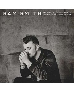 SMITH,SAM - IN THE LONELY HOUR (DROWNING SHADOWS EDITION)