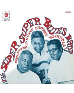 Super Super Blues Band - Howlin Wolf / Muddy Waters / Bo Diddley (Colored Vinyl)