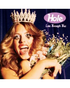 HOLE - LIVE THROUGH THIS