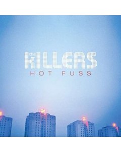 KILLERS - HOT FUSS