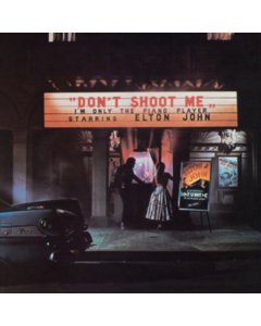 JOHN,ELTON - DON'T SHOOT ME I'M ONLY THE PIANO PLAYER (180G)