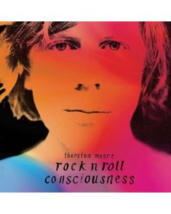 MOORE,THURSTON - ROCK'N ROLL CONSCIOUSNESS (DELUXE) (I)