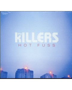 KILLERS - HOT FUSS