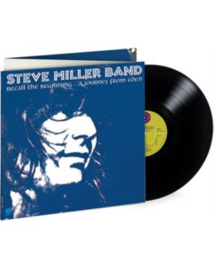 STEVE MILLER BAND - RECALL THE BEGINNING: A JOURNEY FROM EDEN (180G)