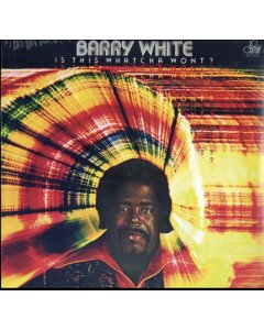 WHITE,BARRY - IS THIS WHATCHA WON'T (LP)