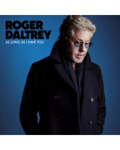 DALTREY, ROGER - AS LONG AS I HAVE YOU