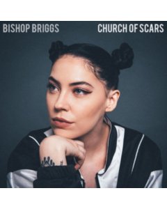 BISHOP BRIGGS - CHURCH OF SCARS