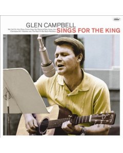 Campbell,Glen - Glen Sings For The King