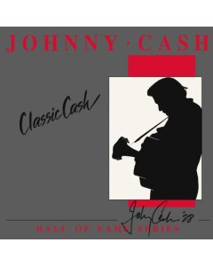 CASH,JOHNNY - CLASSIC CASH: HALL OF FAME SERIES (2 LP)