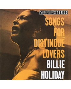 HOLIDAY,BILLIE - SONGS FOR DISTINGUE LOVERS