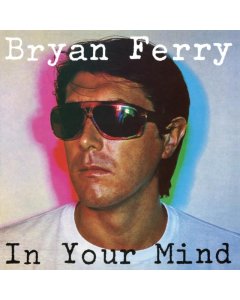 FERRY,BRYAN - IN YOUR MIND (180G/IMPORT)