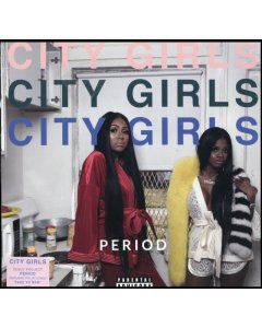 CITY GIRLS - PERIOD (X)