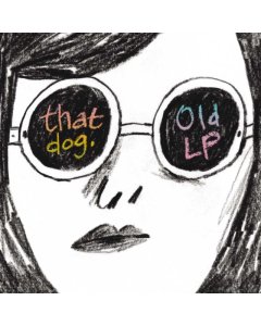 THAT DOG - OLD LP