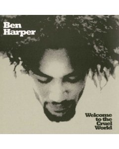 HARPER,BEN - WELCOME TO THE CRUEL WORLD (2 LP)