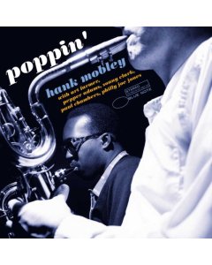 MOBLEY,HANK - POPPIN (BLUE NOTE TONE POET SERIES)