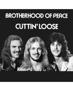 BROTHERHOOD OF PEACE - CUTTIN LOOSE