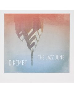 DIKEMBE/THE JAZZ JUNE - SPLIT (CLEAR VINYL)