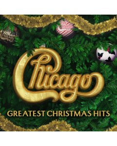 CHICAGO - GREATEST CHRISTMAS HITS