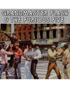 GRANDMASTER FLASH & THE FURIOUS FIVE - MESSAGE