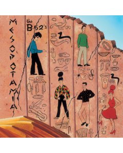 B-52’S - MESOPOTAMIA (ULTRA CLEAR W/ ORANGE SPLATTER VINYL/140G) (ROCKTOBER)