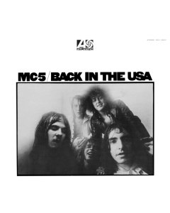 MC5 - BACK IN THE USA (CRYSTAL CLEAR DIAMOND VINYL) (ROCKTOBER) (ATL75)