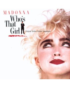 MADONNA - WHO'S THAT GIRL OST (BACK 2 THE 80S) (I)