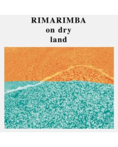 RIMARIMBA - ON DRY LAND