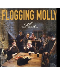 FLOGGING MOLLY - FLOAT