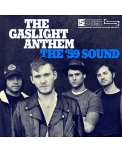 GASLIGHT ANTHEM - 59 SOUND