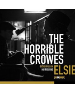 HORRIBLE CROWES - ELSIE