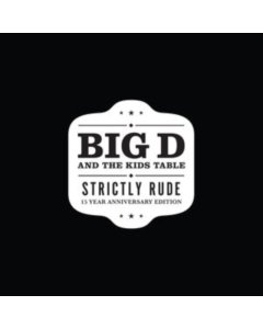 BIG D & THE KIDS TABLE - STRICTLY RUDE (COLOR VINYL/2LP)