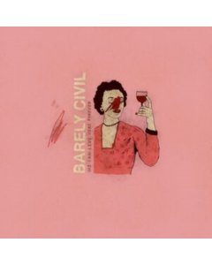 BARELY CIVIL - WE CAN LIVE HERE FOREVER