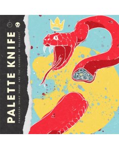 PALETTE KNIFE - PONDEROSA SNAKE HOUSE & THE CHAMBER OF BULLSHIT (LIMITED EDITION/LEMONADE VINYL)